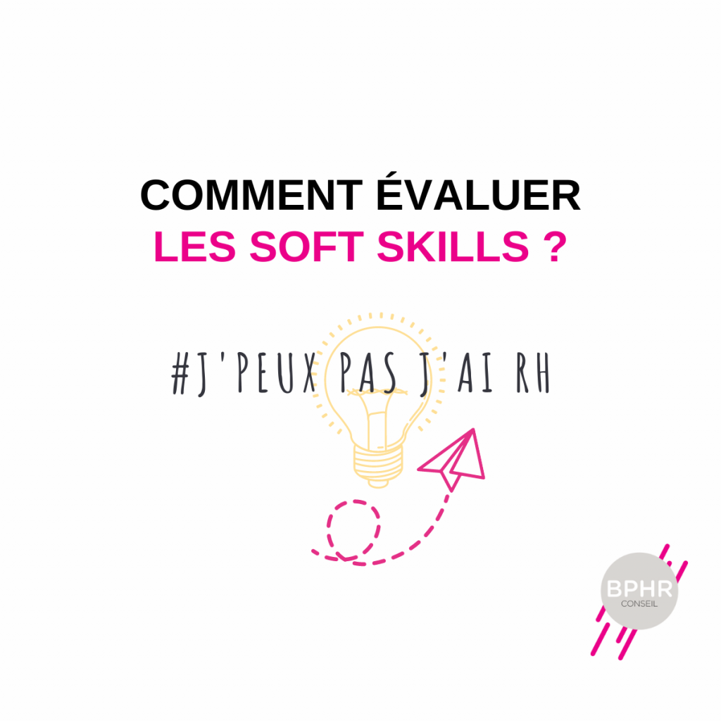 Comment évaluer les soft skills ?