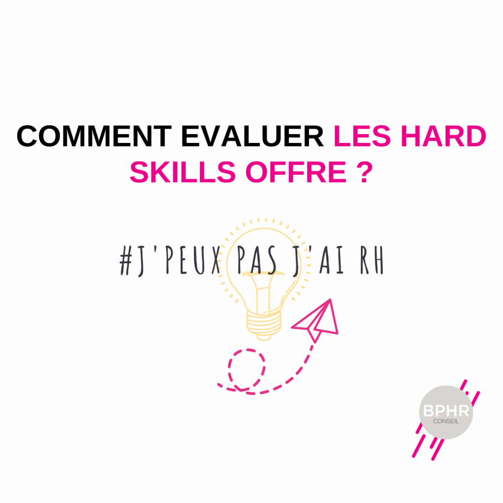 comment évaluer les Hard skills?